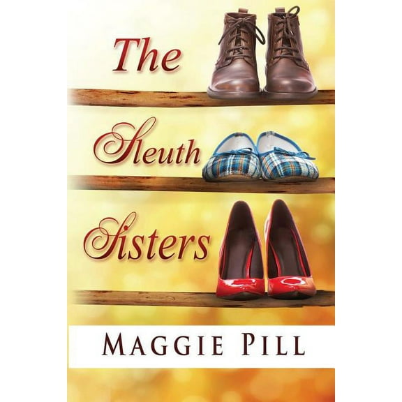 The Sleuth Sisters: A Sleuth Sisters Mystery, (Paperback)