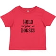 thumbnail image 3 of Inktastic Hold Your Horses Boys or Girls Baby T-Shirt, 3 of 5