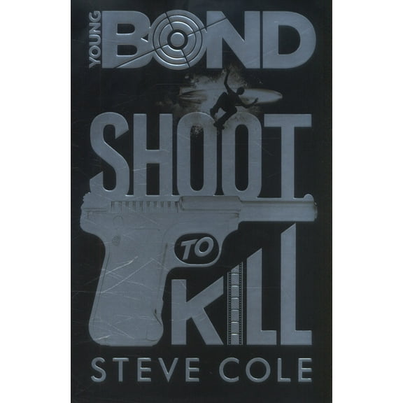Pre-Owned Young Bond: Shoot to Kill (Hardcover) 0857533738 9780857533739