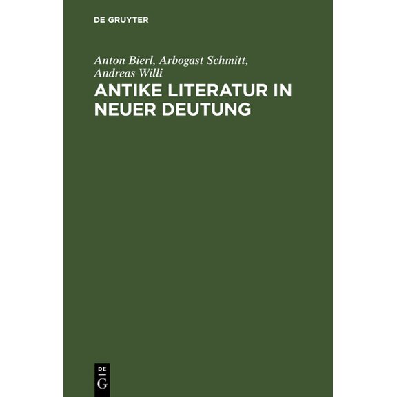 Antike Literatur in neuer Deutung, (Hardcover)
