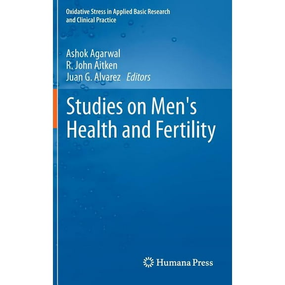 Oxidative Stress in Applied Basic Resear Studies on Men's Health and Fertility, (Hardcover)
