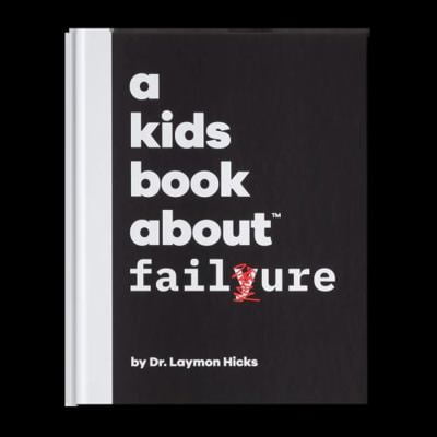 Pre-Owned A Kids Book About Failure (Hardcover) 1951253205 9781951253202