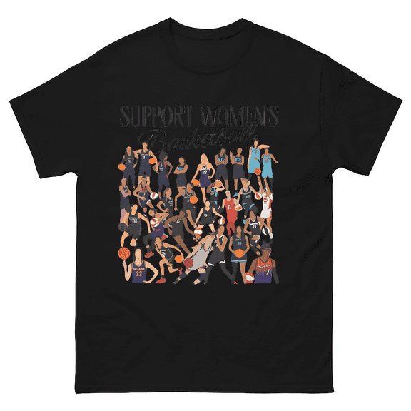 Support Womens Basketball WNBA Athlete Sport Gift Unisex T-Shirt V1130328, up to size 5XL