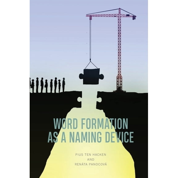 Word Formation as a Naming Device, (Hardcover)