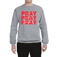 thumbnail image 2 of Wild Bobby, Pray On It Pray Over It Pray Through It Inspirational/Christian Unisex Crewneck Graphic Sweatshirt, Heather Grey, XX-Large, 2 of 6