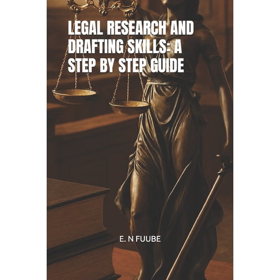 Legal Research and Drafting Skills: A Step by Step Guide, (Paperback)