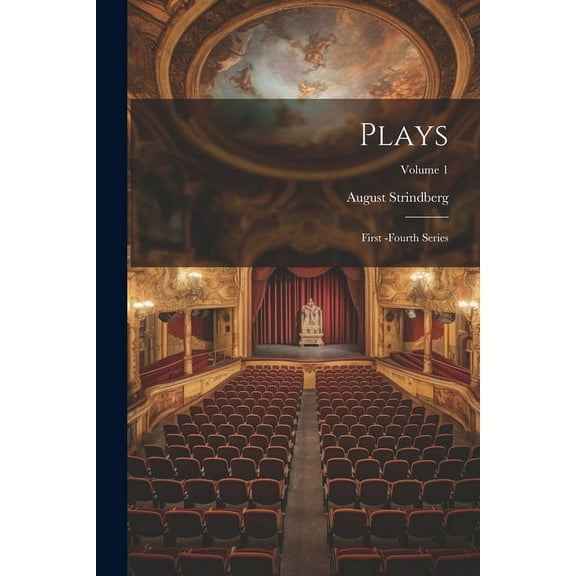 Plays: First -fourth Series; Volume 1 (Paperback)