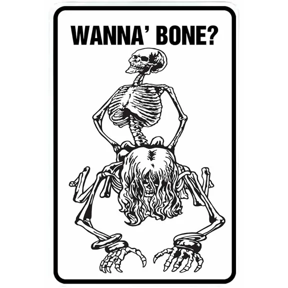 Wanna Bone Sign Metal Funny Man Cave House Decor H115