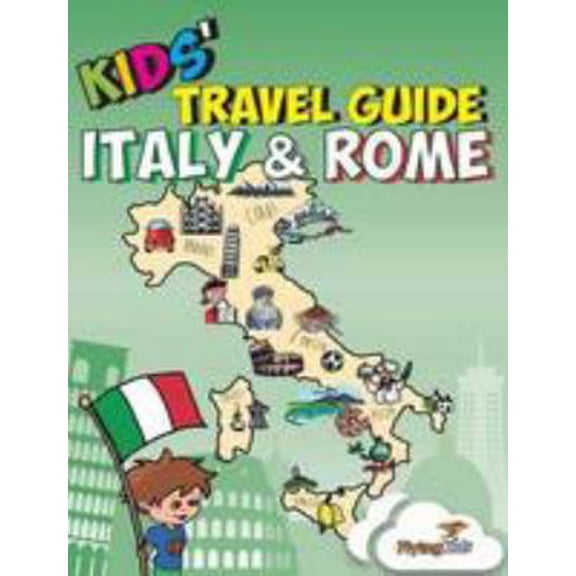 Pre-Owned Kids' Travel Guide - Italy & Rome: The fun way to discover Italy & Rome--especially for kids (Paperback) 1910994030 9781910994030