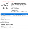 thumbnail image 2 of Axle and Wheel Hub Assembly Kit 4 Piece - Compatible with 2006 - 2009 Volkswagen Passat 2.0L 4-Cylinder Turbocharged 2007 2008, 2 of 2