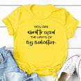 thumbnail image 2 of Zmoon Ladies, You Are About to Exceed My Drug Limit Letter Print T-Shirt, 2 of 3