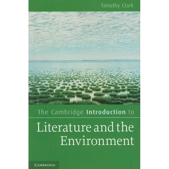 Cambridge Introductions to Literature (H The Cambridge Introduction to Literature and the Environment, (Paperback)