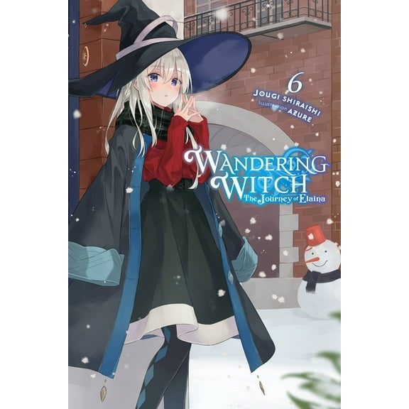 Wandering Witch: The Journey of Elaina: Wandering Witch: The Journey of Elaina, Vol. 6 (light novel) (Series #6) (Paperback)