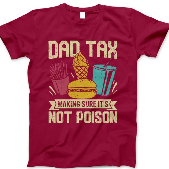 Dad Tax T-Shirt – Funny Fast Food Graphic Tee for Men, Burger Fries Soda Humor Shirt, Father’s Day Gift for Dad, Casual Dad Joke T-Shirt, Snack Tester Tee for Dads