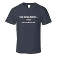 thumbnail image 5 of Your Opinion Matters Statement Shirt - Funny Quote Shirt - Unisex, 5 of 14