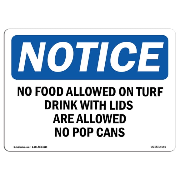 OSHA Notice Sign - No Food Allowed On Turf Drinks With Lids | Decal | Protect Your Business, Construction Site |  Made in the USA
