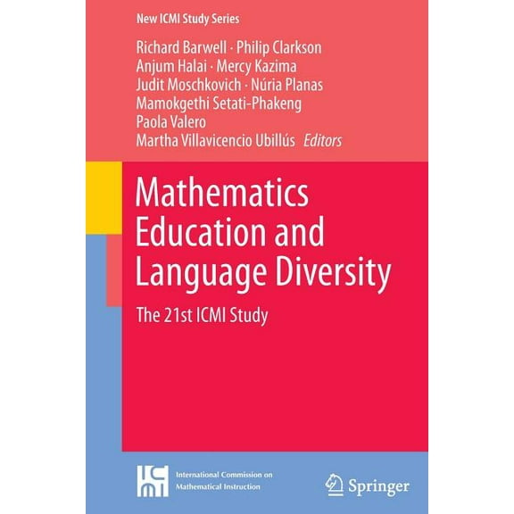 New ICMI Study Mathematics Education and Language Diversity: The 21st ICMI Study, Book 18, (Paperback)