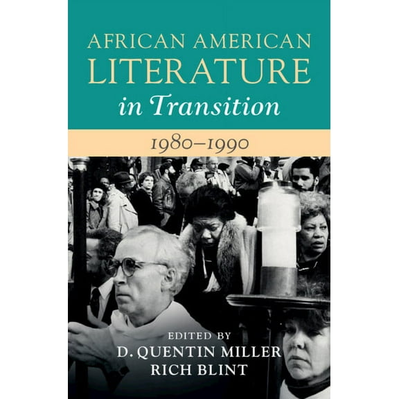 African American Literature in Transitio African American Literature in Transition, 1980-1990: Volume 15, (Hardcover)