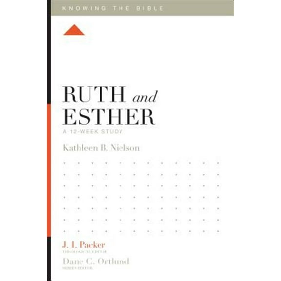 Pre-Owned Ruth and Esther: A 12-Week Study (Paperback) 143354038X 9781433540387