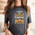 thumbnail image 3 of I Teach the Cutest Pumpkins in the Patch Shirt Print for Fall, 3 of 7