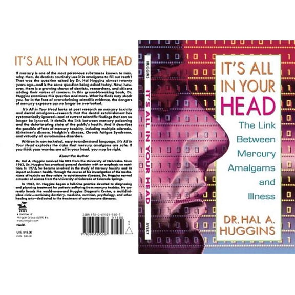 Pre-Owned It's All in Your Head: The Link Between Mercury, Amalgams, and Illness (Paperback) 0895295504 9780895295507