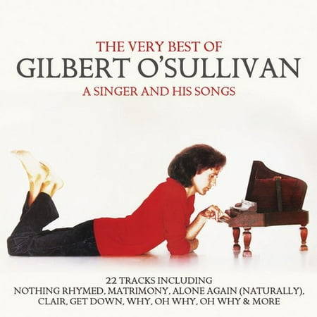 Singer & His Songs: Very Best of Gilbert O'Sullivan (Axl Rose Best Singer Of All Time)