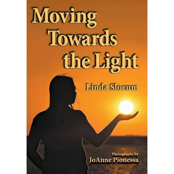 Moving Towards the Light, (Paperback)