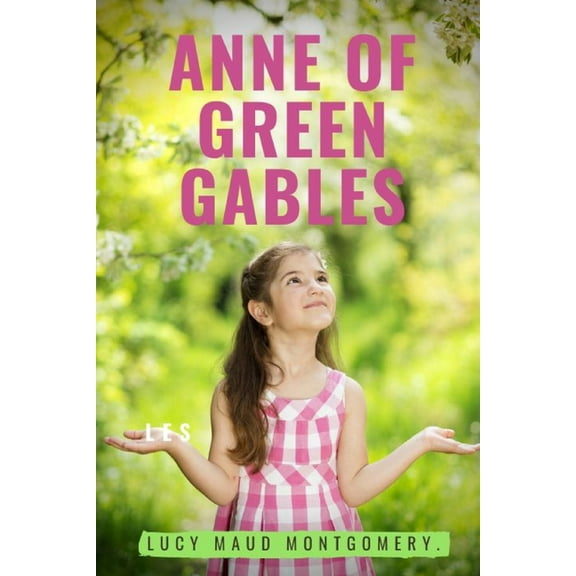 Anne of Green Gables, (Paperback)
