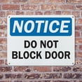 thumbnail image 4 of (2 Pack) Do Not Block Door OSHA Notice Sign 18 Inch X 12 Inch Plastic Sign, Weather Resistant, UV Protected for Workplace, Business, and Construction Site, Made in the USA, 4 of 8