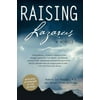 Raising Lazarus: A Memoir [Paperback - Used]