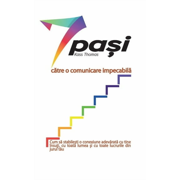 7 pași către o comunicare impecabilă (Romanian) (Paperback)