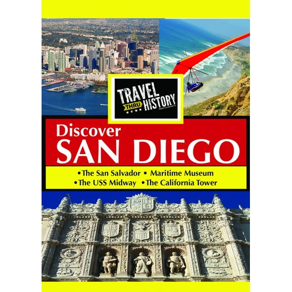 TRAVEL THRU HISTORY Discover San Diego