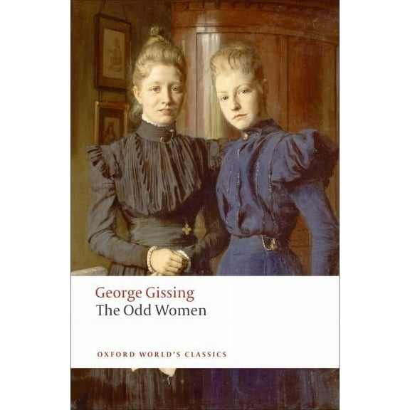 Oxford World's Classics The Odd Women, (Paperback)