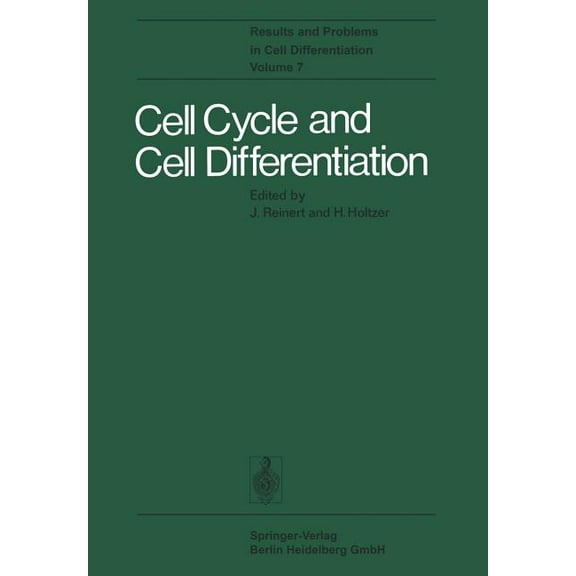 Results and Problems in Cell Differentia Cell Cycle and Cell Differentiation, Book 7, (Paperback)