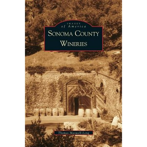 Sonoma County Wineries (Hardcover)