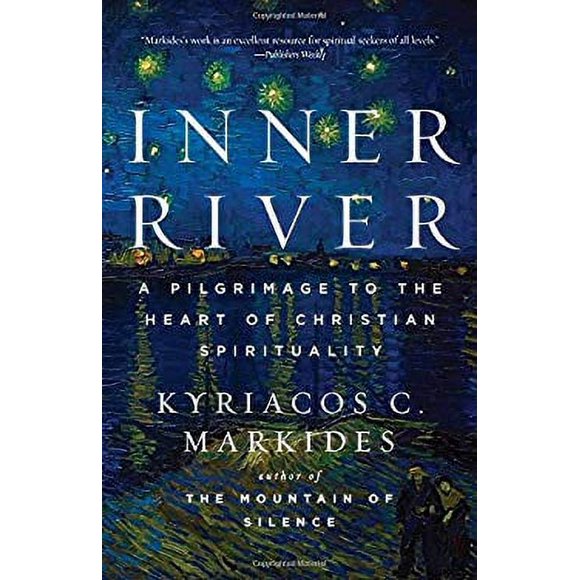 Inner River : A Pilgrimage to the Heart of Christian Spirituality 9780307885876 Used / Pre-owned