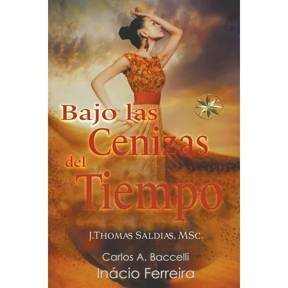 Bajo las Cenizas del Tiempo, (Paperback)