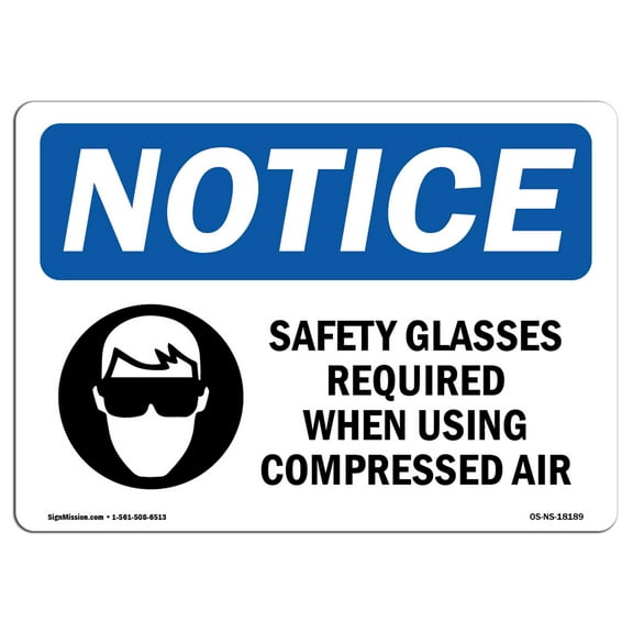 OSHA Notice Sign - Safety Glasses Required When | Aluminum Sign | Protect Your Business, Construction Site, Warehouse & Shop Area | Made in the USA