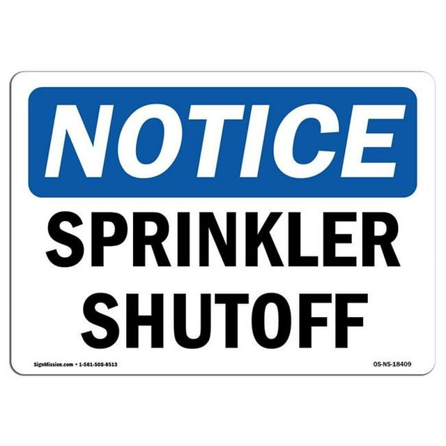 SignMission OS-NS-A-1824-L-18409 18 x 24 in. OSHA Notice Sign - Sprinkler Shutoff