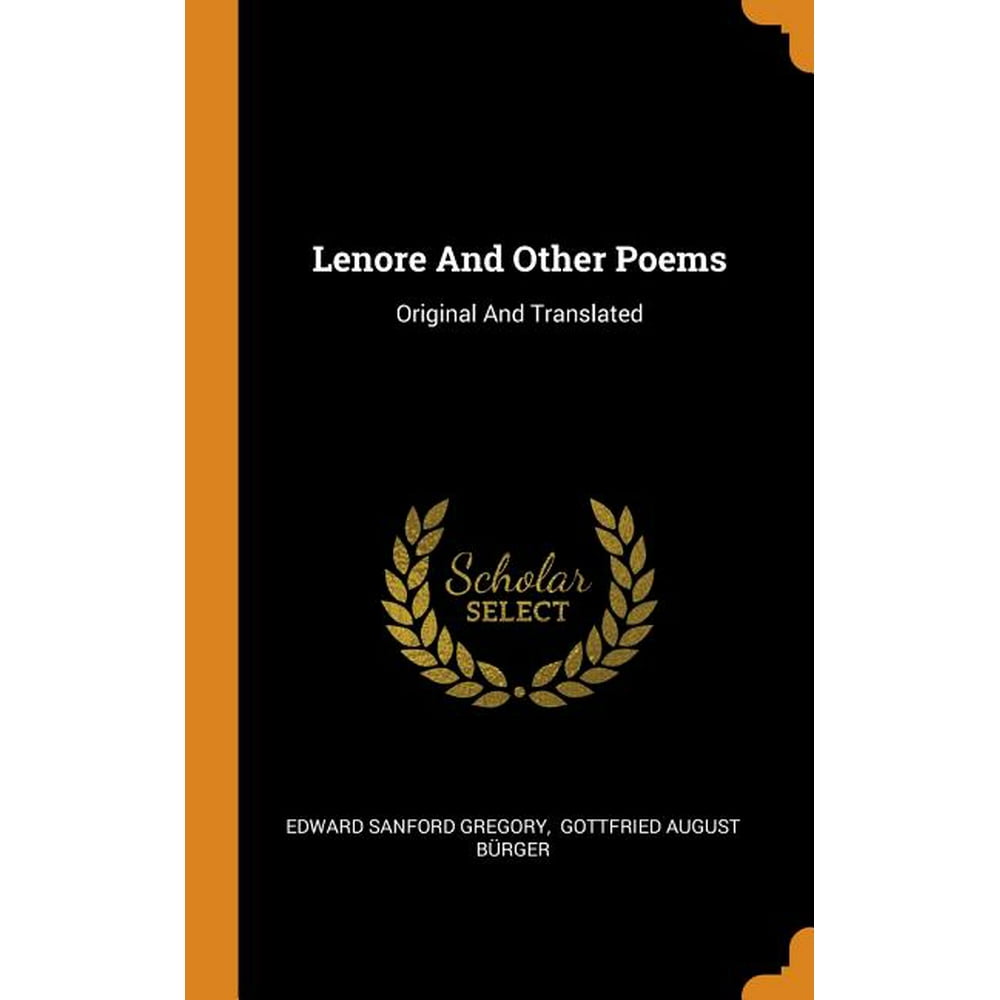 Lenore and Other Poems Original and Translated (Hardcover) Walmart