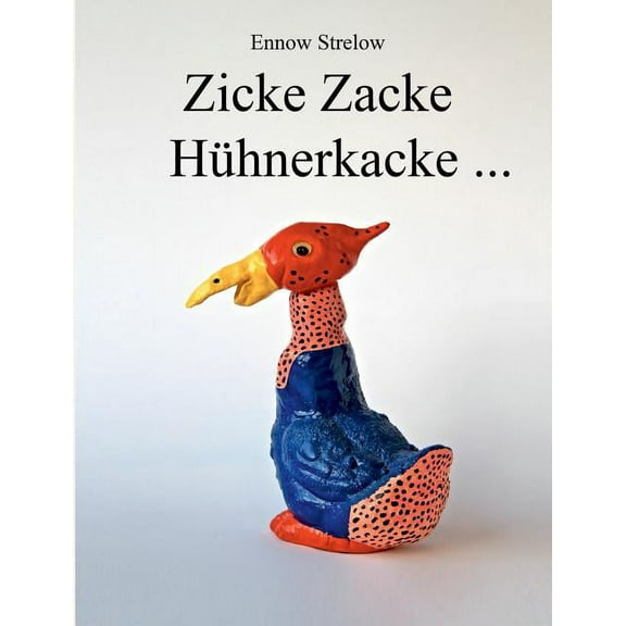 Zicke Zacke Hühnerkacke, (Paperback)
