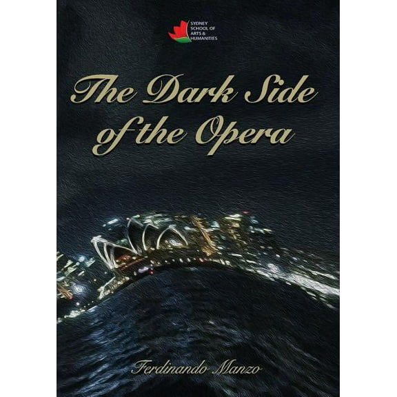 The Dark Side of the Opera (Paperback)
