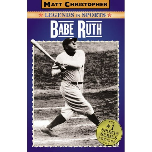 Pre-Owned Babe Ruth: Legends in Sports (Paperback) 0316011134 9780316011136
