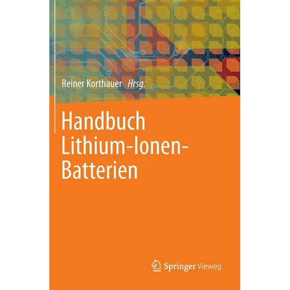 Handbuch Lithium-Ionen-Batterien, (Hardcover)