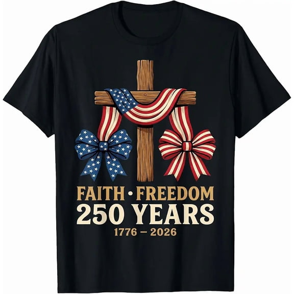 Men's Patriotic Christian Cross 250 Years Faith Freedom T-Shirt
