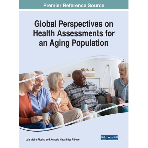 Global Perspectives on Health Assessments for an Aging Population, (Hardcover)