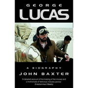 Pre-Owned George Lucas: A Biography (Paperback) by John Baxter