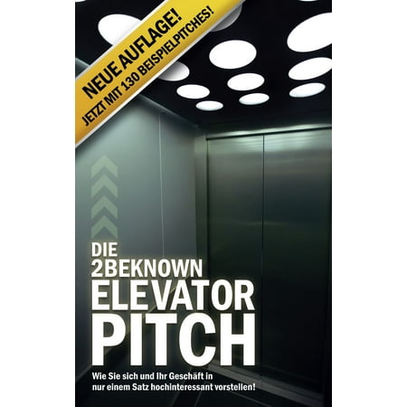 Die 2BEKNOWN Elevator Pitch - eBook
