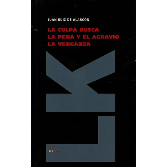 Teatro La culpa busca la pena y el agravio la venganza, Book 350, (Hardcover)