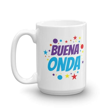 Cool Mexican Stuff Buena Onda Which Means Good Vibes Or Cool Mexican Style Coffee & Tea Gift Mug Stuff For Spanish Speaking Hispanic Men & Women (15oz) ()